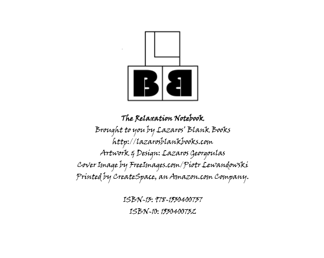 The Relaxation Notebook - By Lazaros' Blank Books