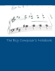 The Big Composer's Notebook - Cover