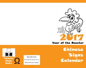 2017 Chinese signs calendar - year of the rooster - Full cover