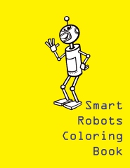 Smart robots coloring book - Edition 1