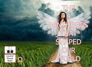 The 4 Pantheons That Shaped Our World - Full Cover