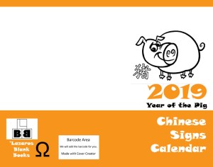 2019 Chinese Signs Calendar - Year of the Pig - Full cover