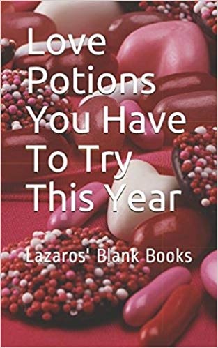 Love Potions You Have To Try This Year - Paperback - Front cover
